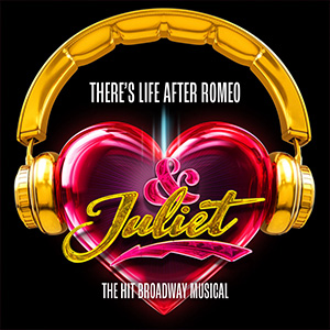 & Juliet – Dec 3 – Dec 15, 2024 – Cadillac Palace Theatre